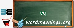 WordMeaning blackboard for eq